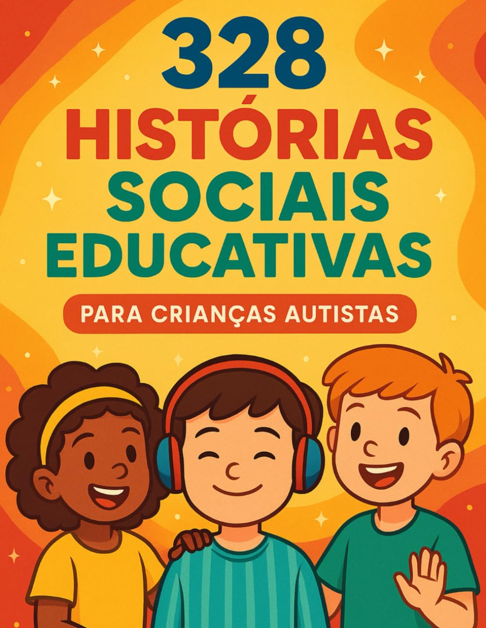 capítulo por capítulo baixar 328 Histórias Sociais Educativas para Crianças Autistas (Portuguese Edition)