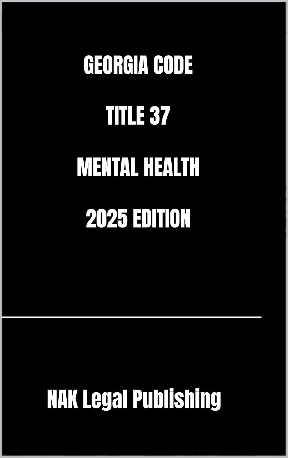GEORGIA CODE TITLE 37 MENTAL HEALTH 2025 EDITION (English Edition) baixar o livro de graça