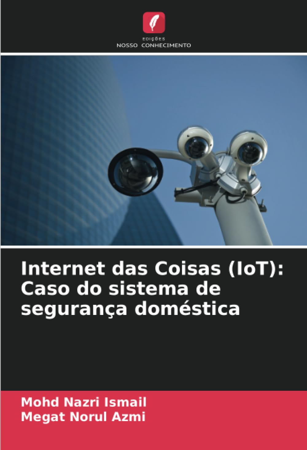 ler totalmente Internet das Coisas (IoT): Caso do sistema de segurança doméstica
