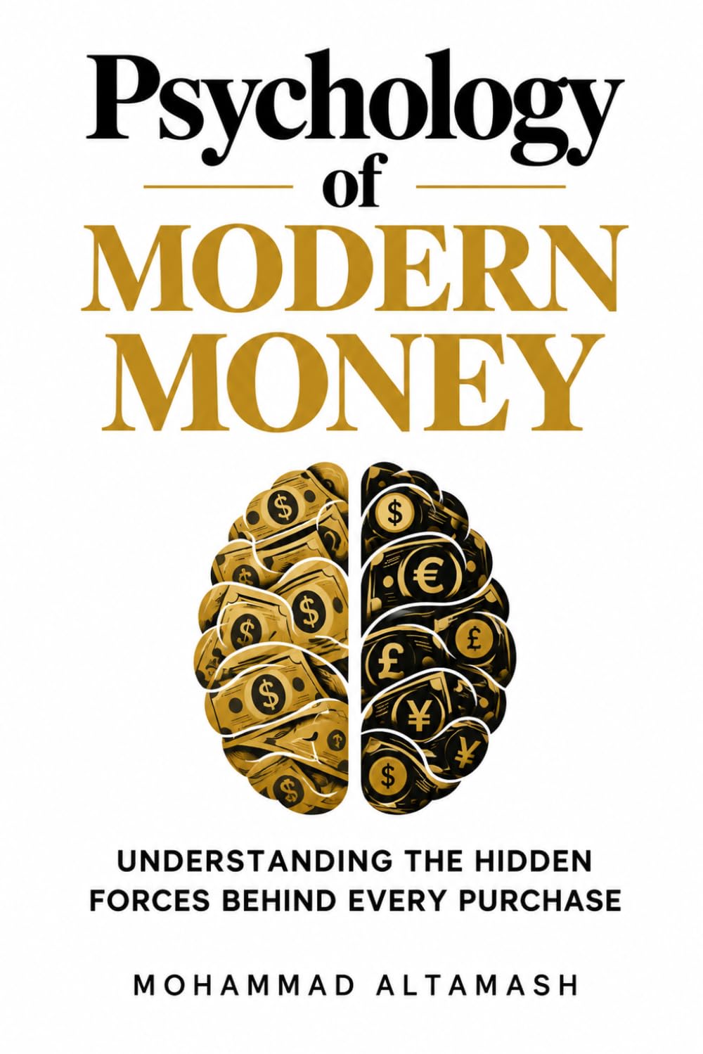Psychology of Modern Money: Understanding the Hidden Forces Behind Every Purchase baixar o livro de graça