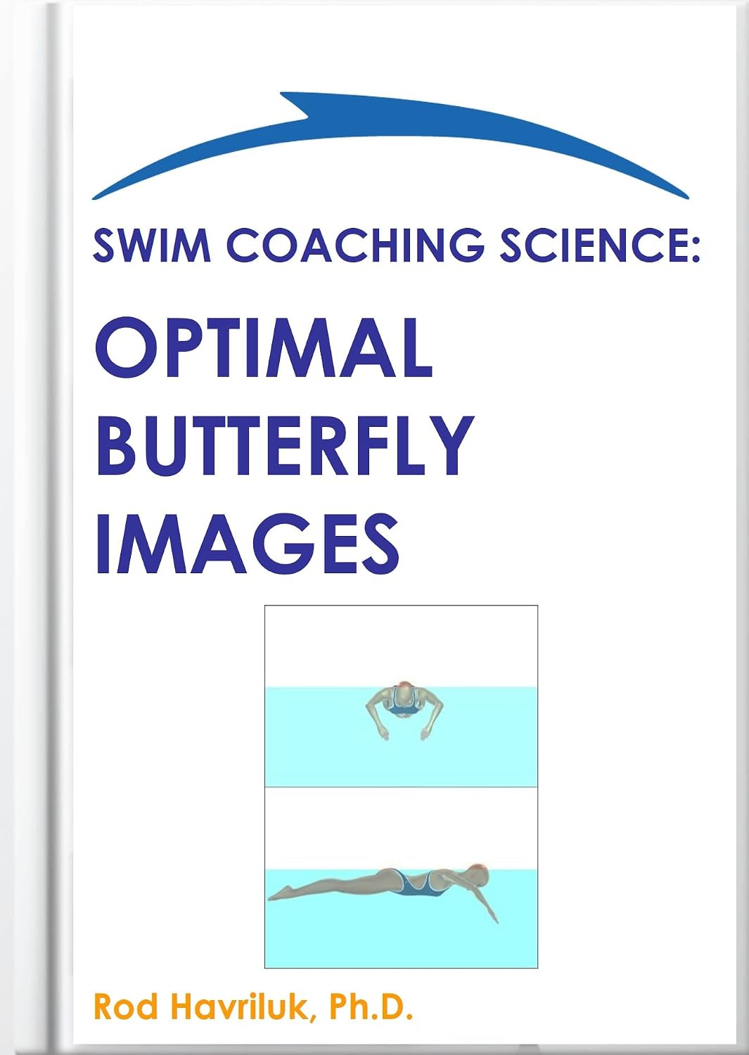 Swim Coaching Science: Optimal Butterfly Images (English Edition)