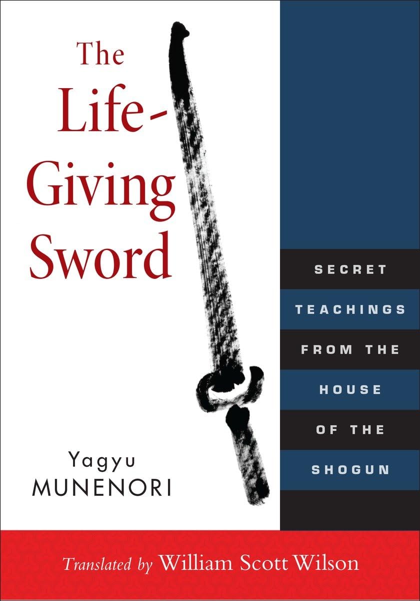 The Life-Giving Sword: Secret Teachings from the House of the Shogun baixar o livro de graça