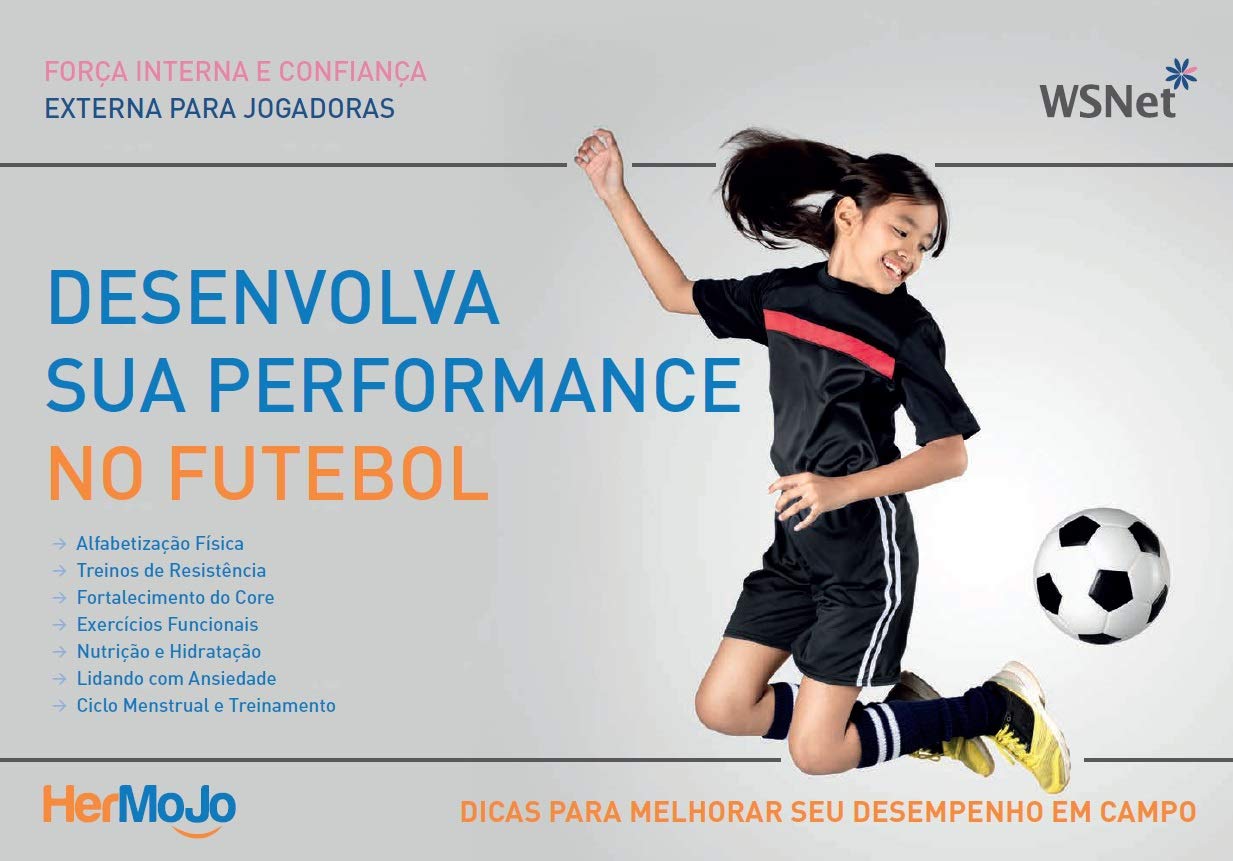 FOOTBALLMoJo - Manual de Futebol Feminino: Habilidades de futebol, Alfabetização Física e habilidades de movimento para meninas adolescentes + conselhos sobre ansiedade, treinamento com períodos diet baixar livro de graça