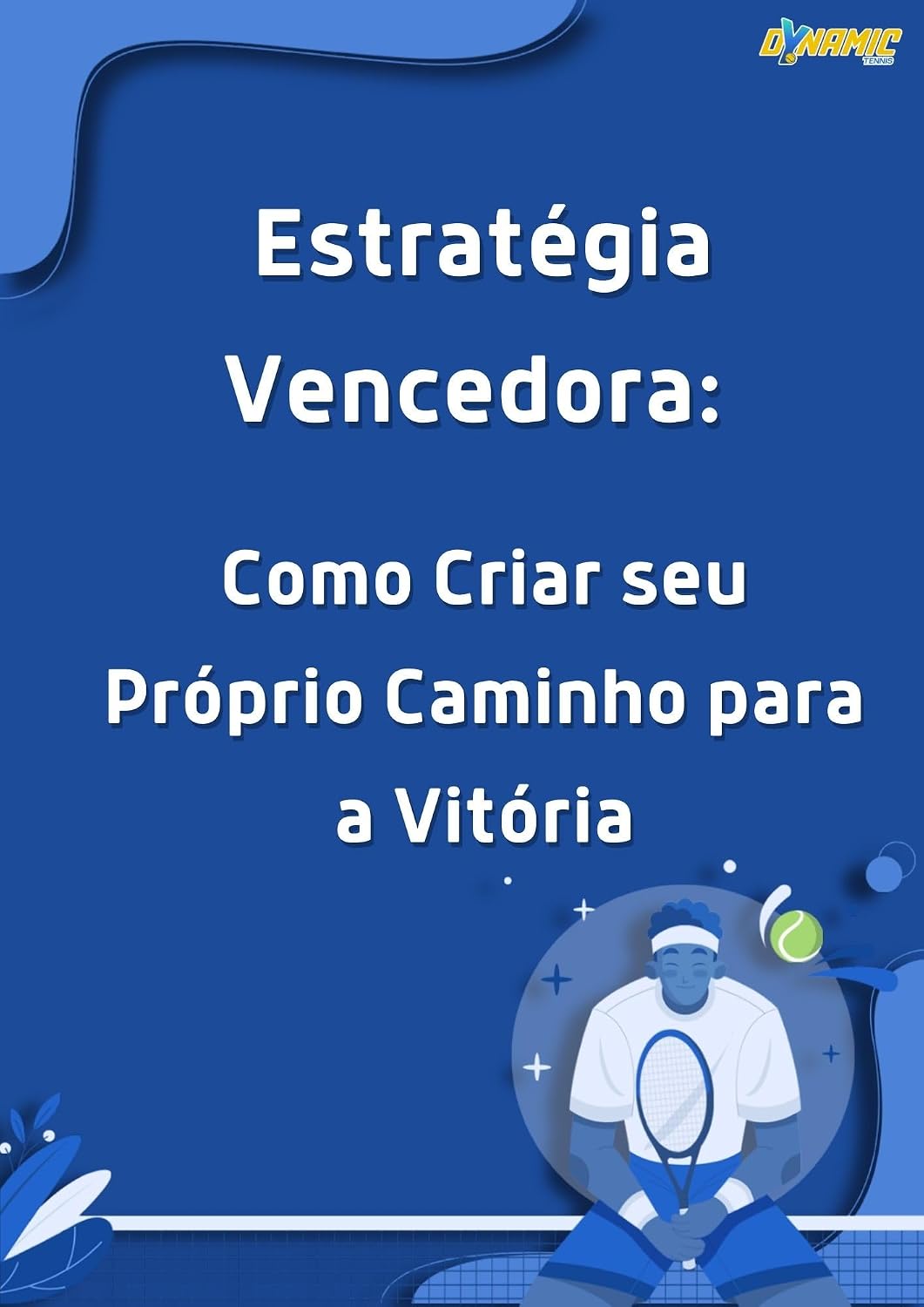 E-book | Estratégia Vencedora: Como criar seu proprio caminho para vitoria baixar o livro de graça