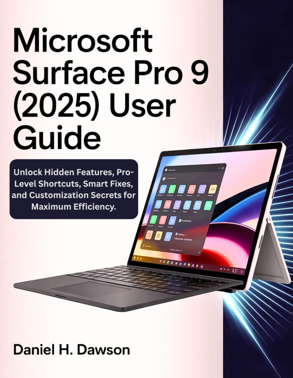 Microsoft surface pro 9 (2025) user guide: Unlock Hidden Features, Pro-Level Shortcuts, Smart Fixes, and Customization Secrets for Maximum Efficiency. baixar livro de graça