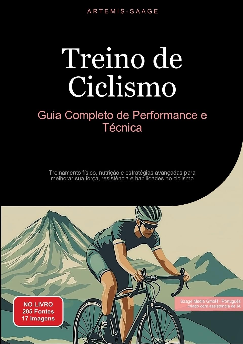 Treino de Ciclismo: Guia Completo de Performance e Técnica: Treinamento físico, nutrição e estratégias avançadas para melhorar sua força, resistência e habilidades no ciclismo baixar livro de graça