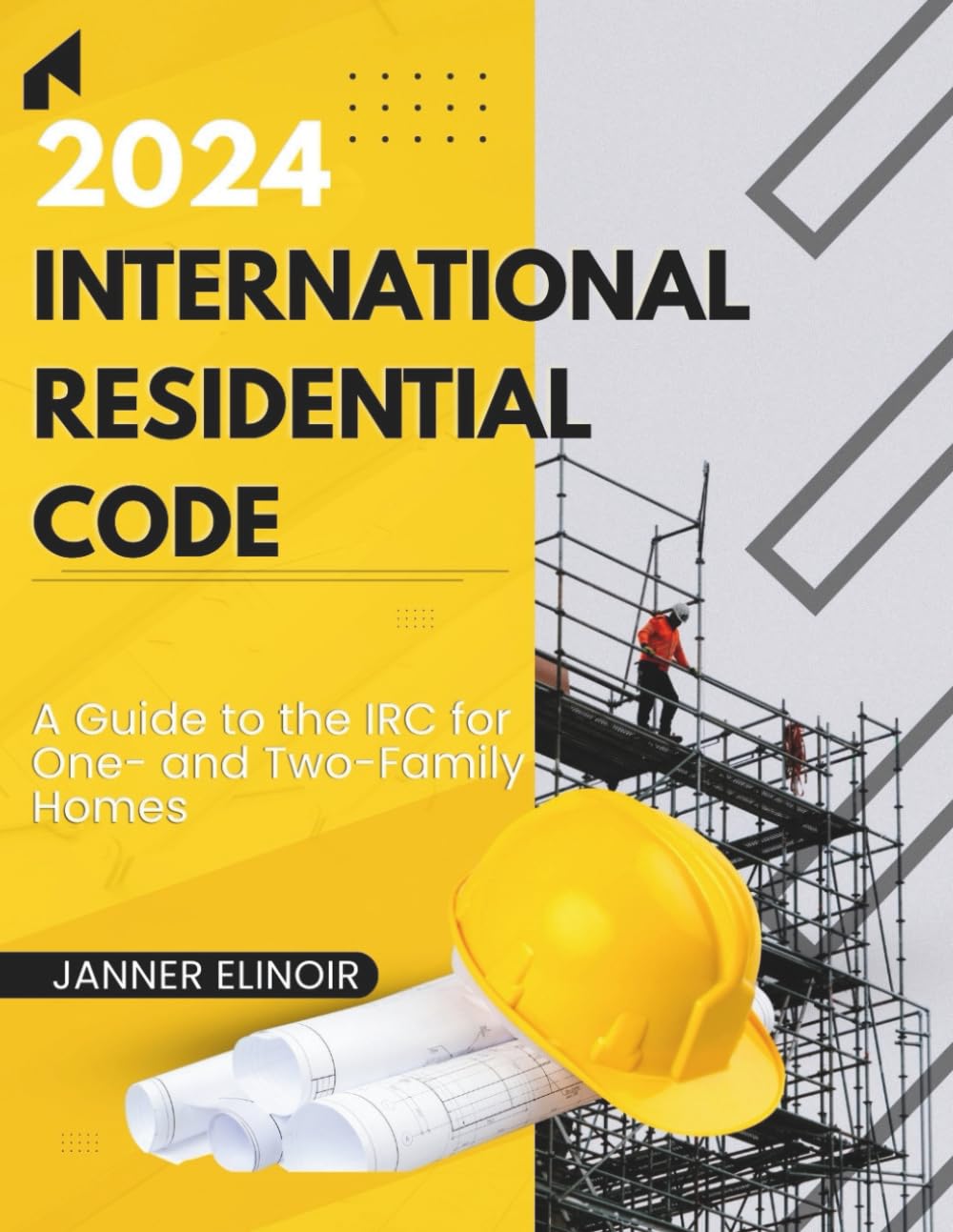 ler totalmente 2024 International Residential Code: A Guide to the IRC for One- and Two-Family Homes
