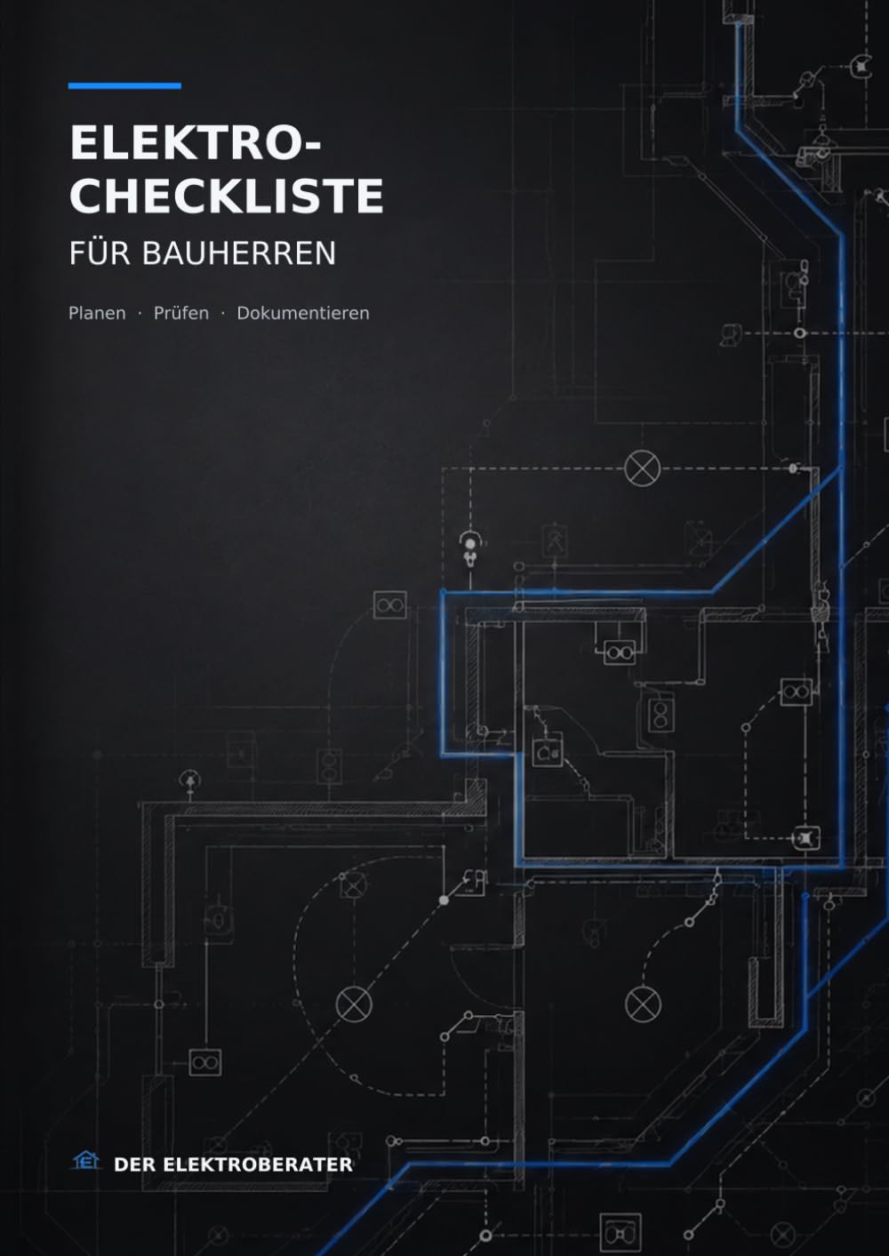 Elektro-Checkliste für Bauherren: Raum für Raum planen, dokumentieren und wichtige Punkte sicher festhalten (German Edition) baixar o livro de graça