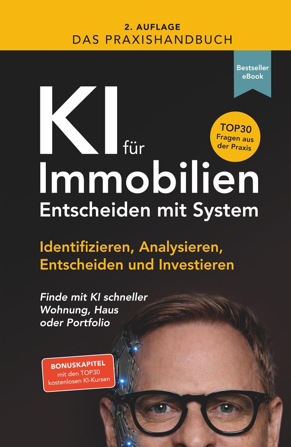 capítulo por capítulo baixar Das Praxishandbuch - KI für Immobilien - Entscheiden mit System: Identifizieren, Analysieren, Entscheiden und Investieren - Finde mit KI schneller Wohnung, Haus oder Portfolio (German Edition)