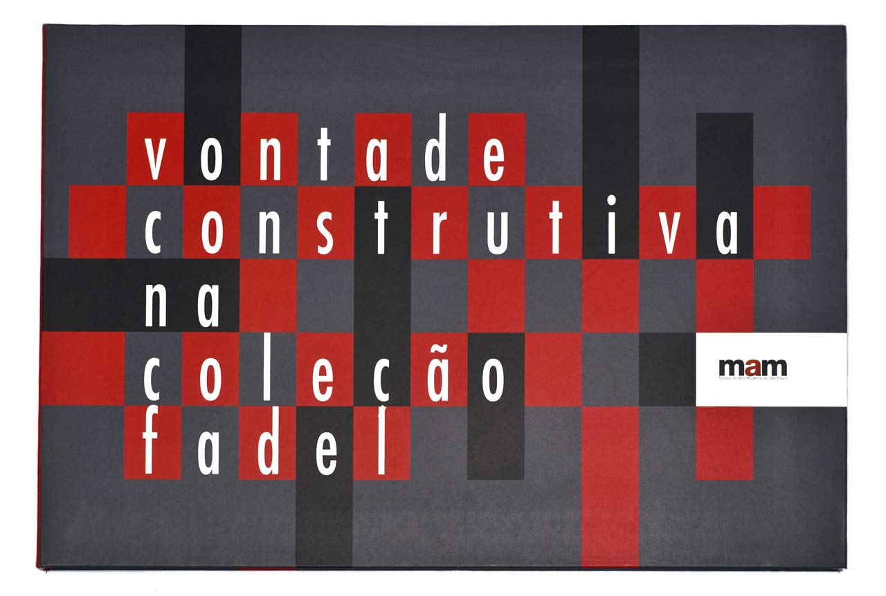 capítulo por capítulo baixar Vontade Construtiva na Coleção Fadel,(Português e Inglês), Edição 2014, Capa Comum, MAM São Paulo