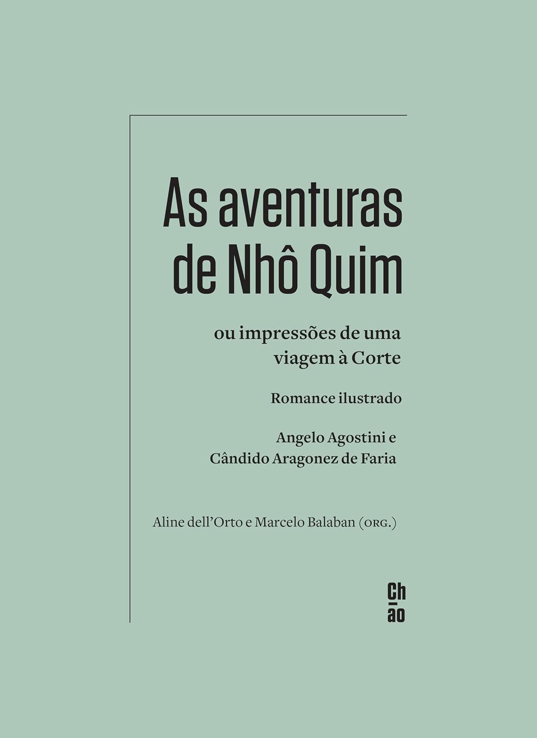 As aventuras de Nhô Quim: Ou impressões de uma viagem à Corte: romance ilustrado baixar o livro de graça