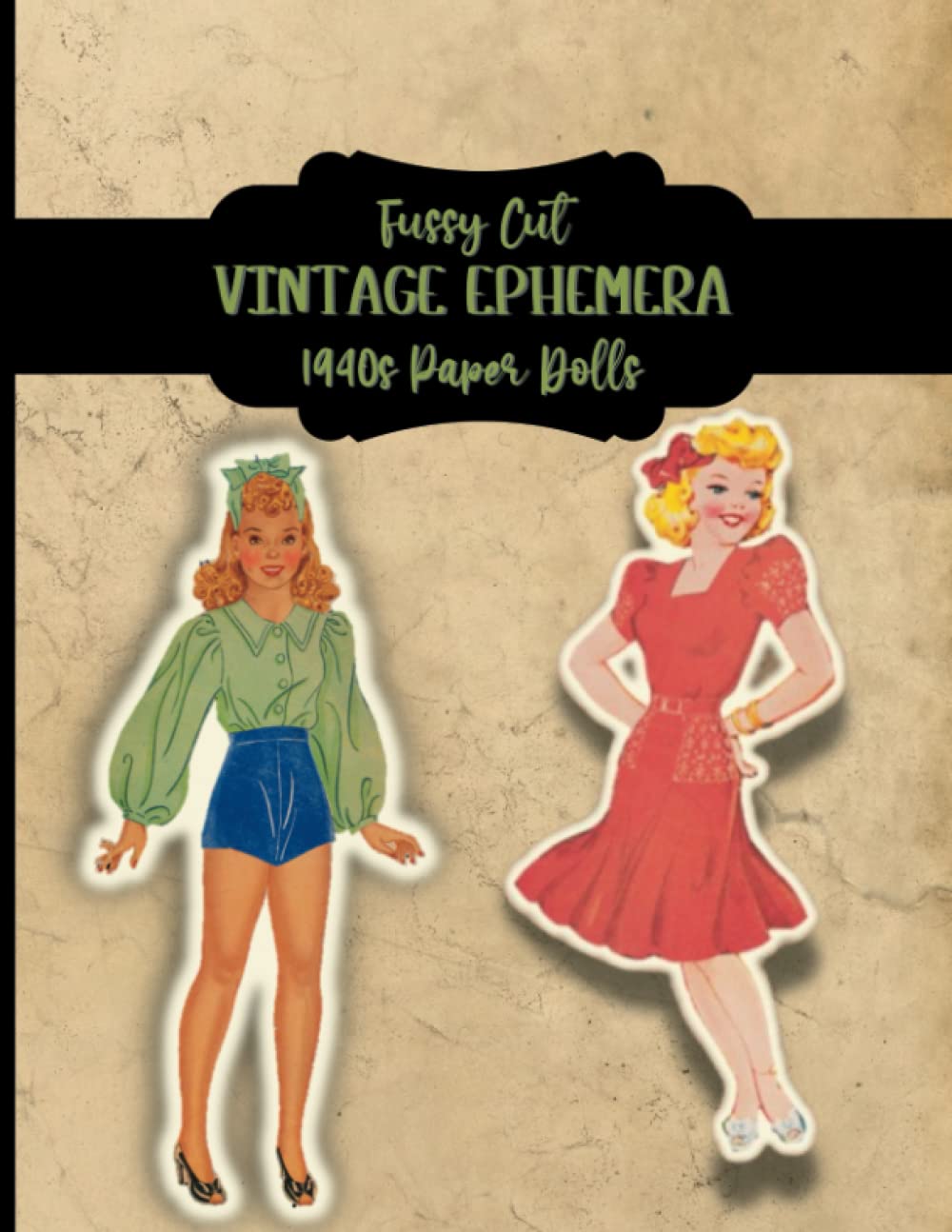 Vintage Ephemera Fussy Cuts 1940s Fashion Paper Dolls: For Junk Journaling, Scrapbooking, and Papercraft Projects baixar livro de graça