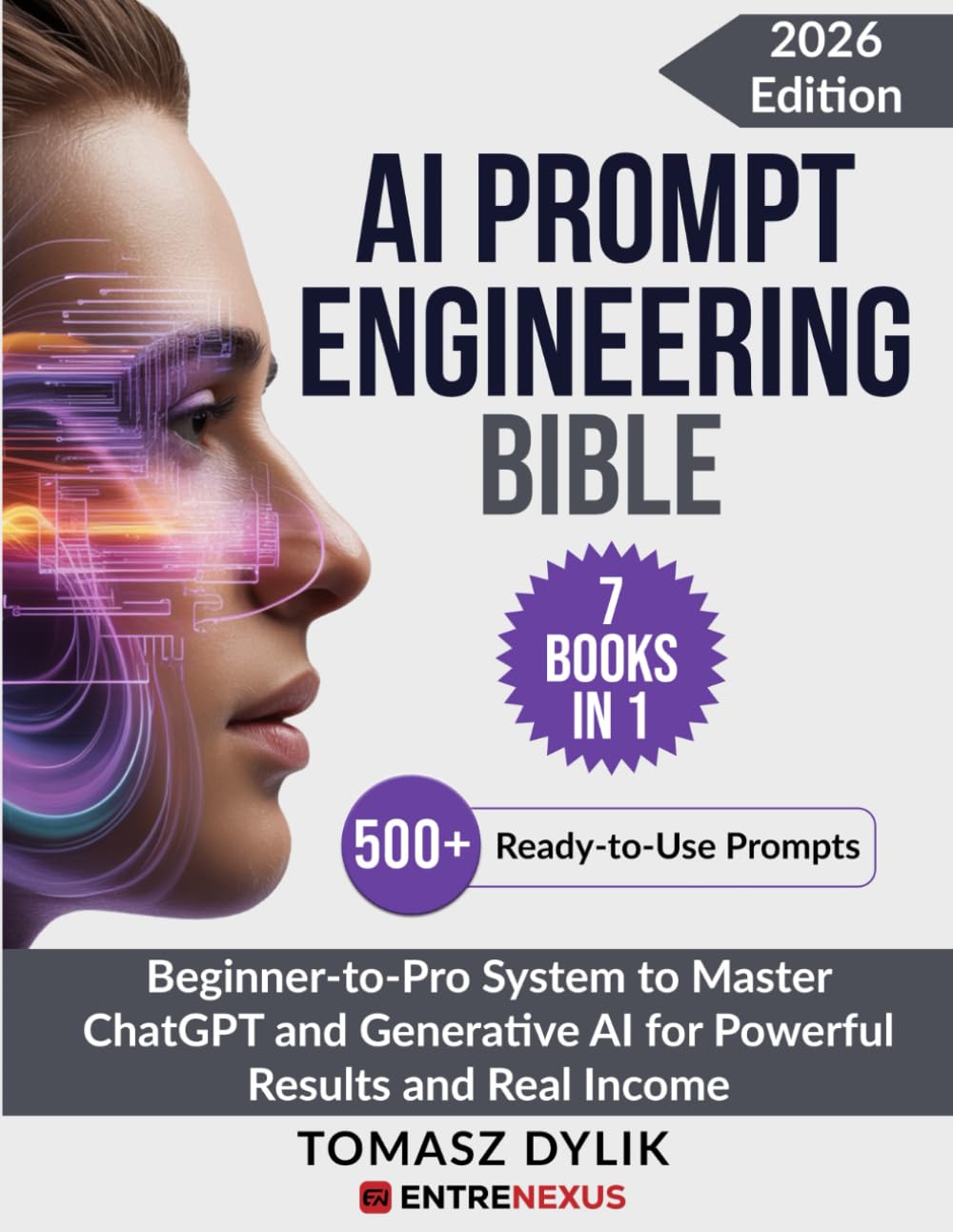 AI Prompt Engineering Bible (7 Books in 1): Beginner-to-Pro System to Master ChatGPT and Generative AI for Powerful Results and Real Income baixar livro de graça
