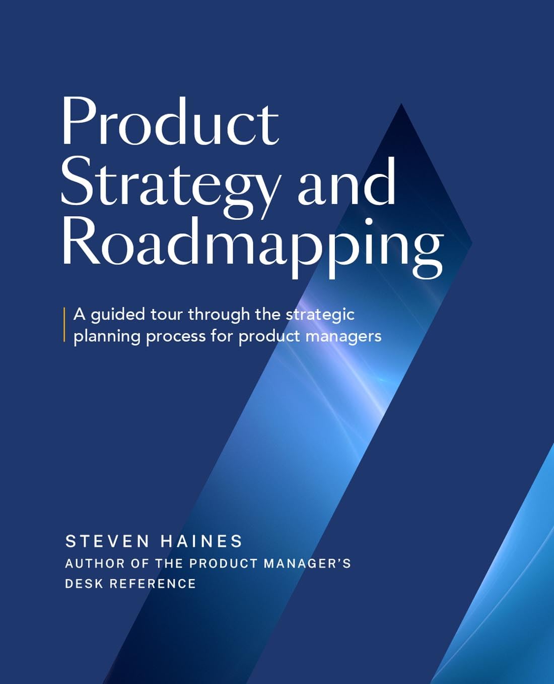 capítulo por capítulo baixar Product Strategy and Roadmapping: A Guided Tour Through The Strategic Planning Process for Product Managers (Product Management Professionals) (English Edition)