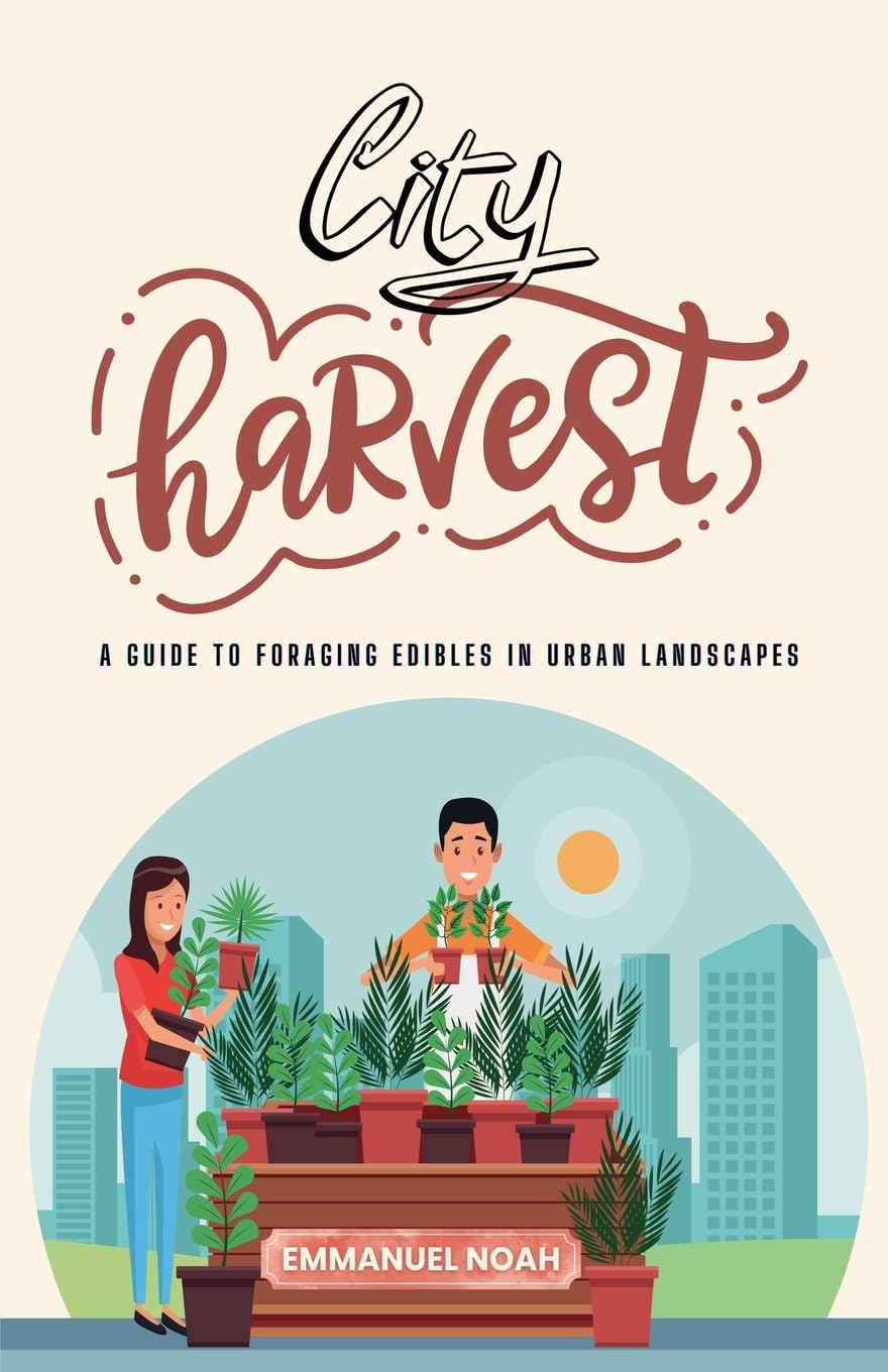 capítulo por capítulo baixar City Harvest: A Guide to Foraging Edibles in Urban Landscapes