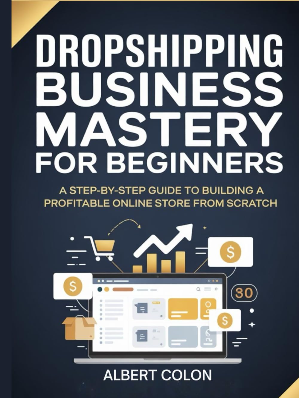 capítulo por capítulo baixar Dropshipping Business Mastery for Beginners: A Step-by-Step Guide to Building a Profitable Online Store from Scratch