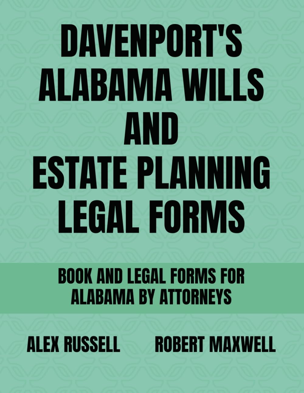 Davenport's Alabama Wills And Estate Planning Legal Forms baixar o livro de graça