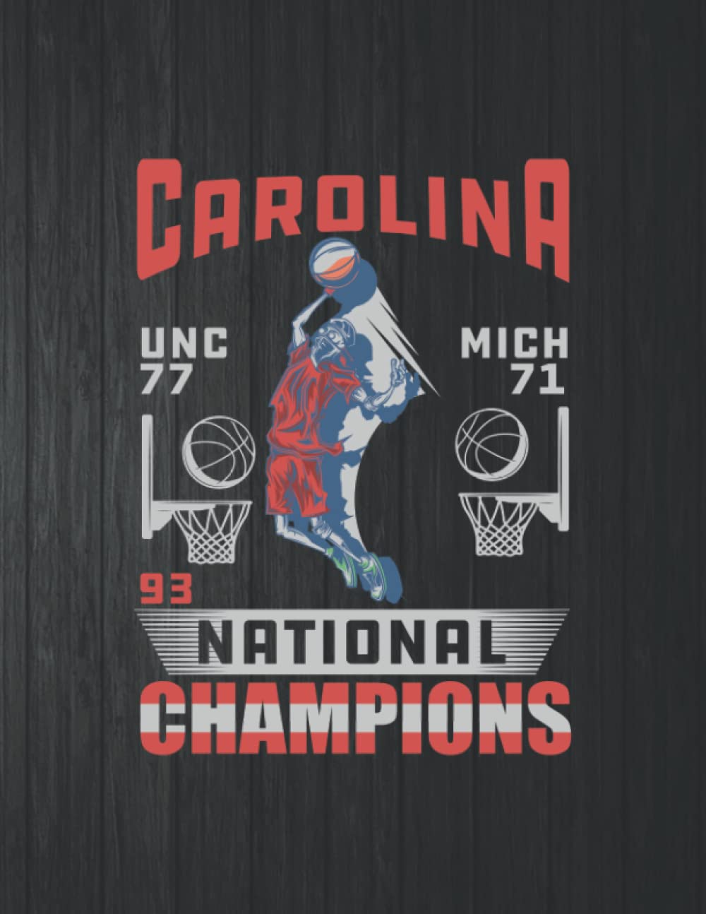 ler totalmente Carolina National Champions Notebook: 8.5 X 11 In - 114 Page Great quotes Motivation And Change Your Life for Diary Journals