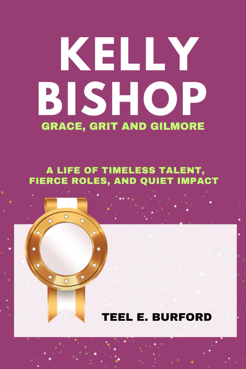 capítulo por capítulo baixar Kelly Bishop- Grace, Grit and Gilmore: A Life of Timeless Talent, Fierce Roles, and Quiet Impact