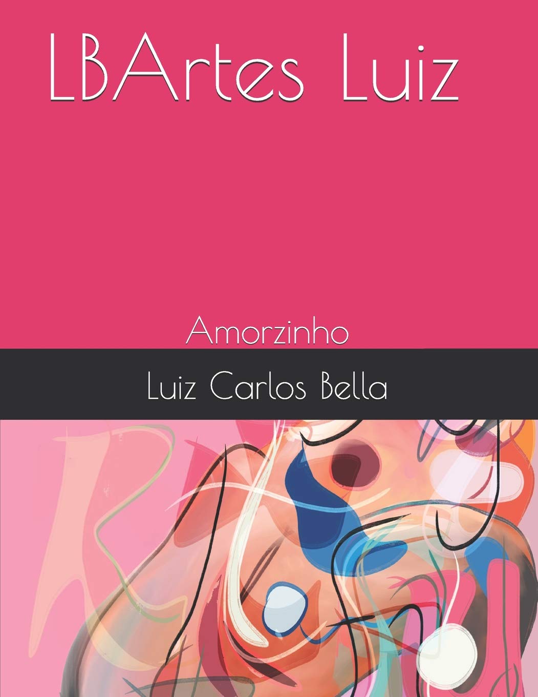 LBArtes Luiz: Amorzinho baixar o livro de graça
