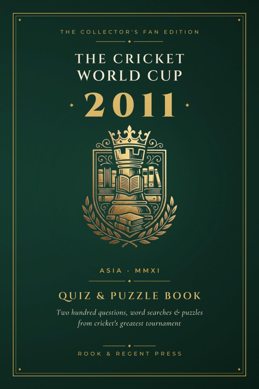 The Cricket World Cup: India, Sri Lanka & Bangladesh 2011 — Quiz & Puzzle Book: The Collector's Fan Edition — 200 Questions, Word Searches, Trivias,... Cricket World Cup Quizz and Puzzle Books) baixar livro de graça
