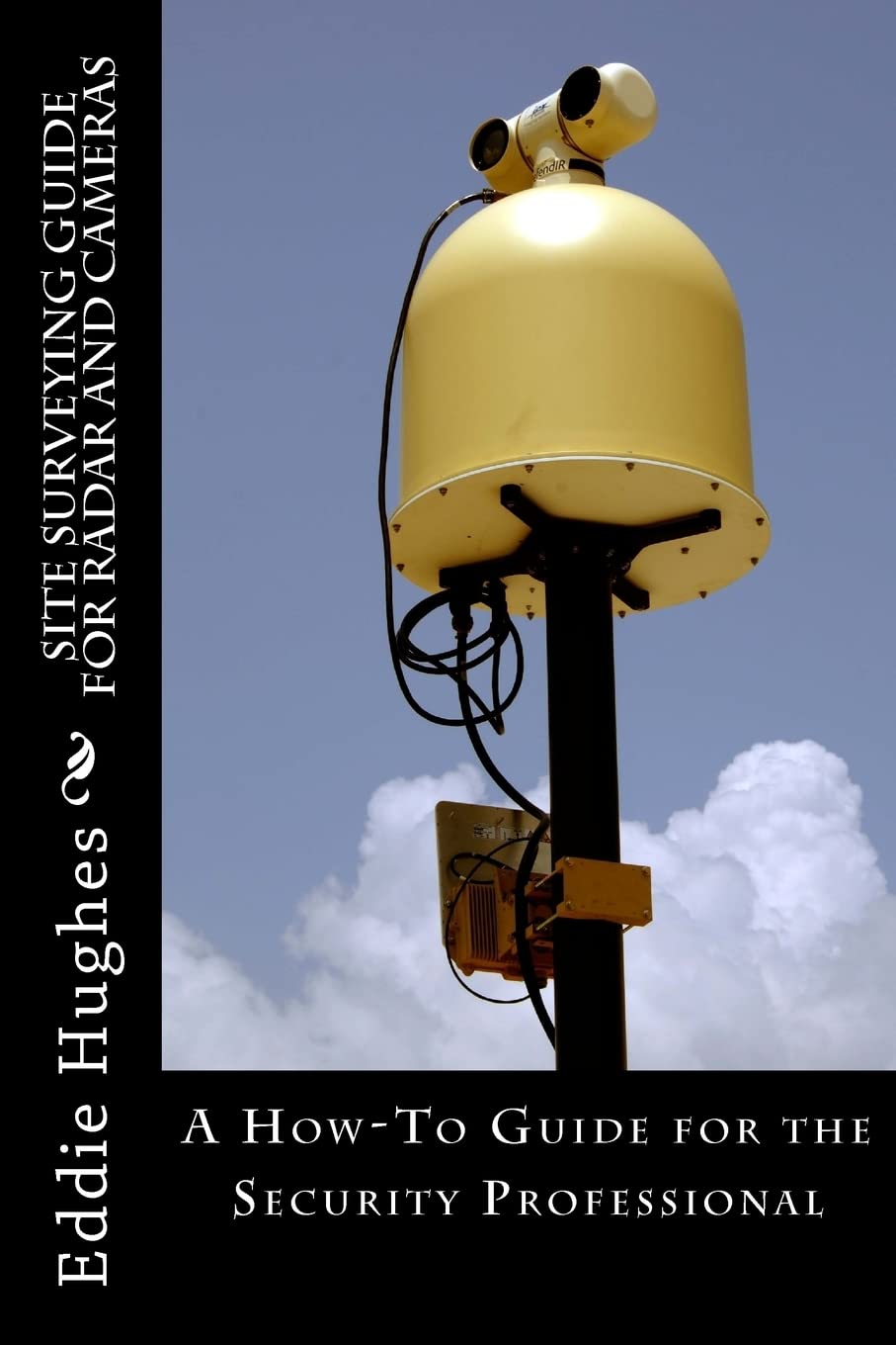 ler totalmente Site Surveying Guide for Radar and Cameras: A How-To Guide for the Security Professional