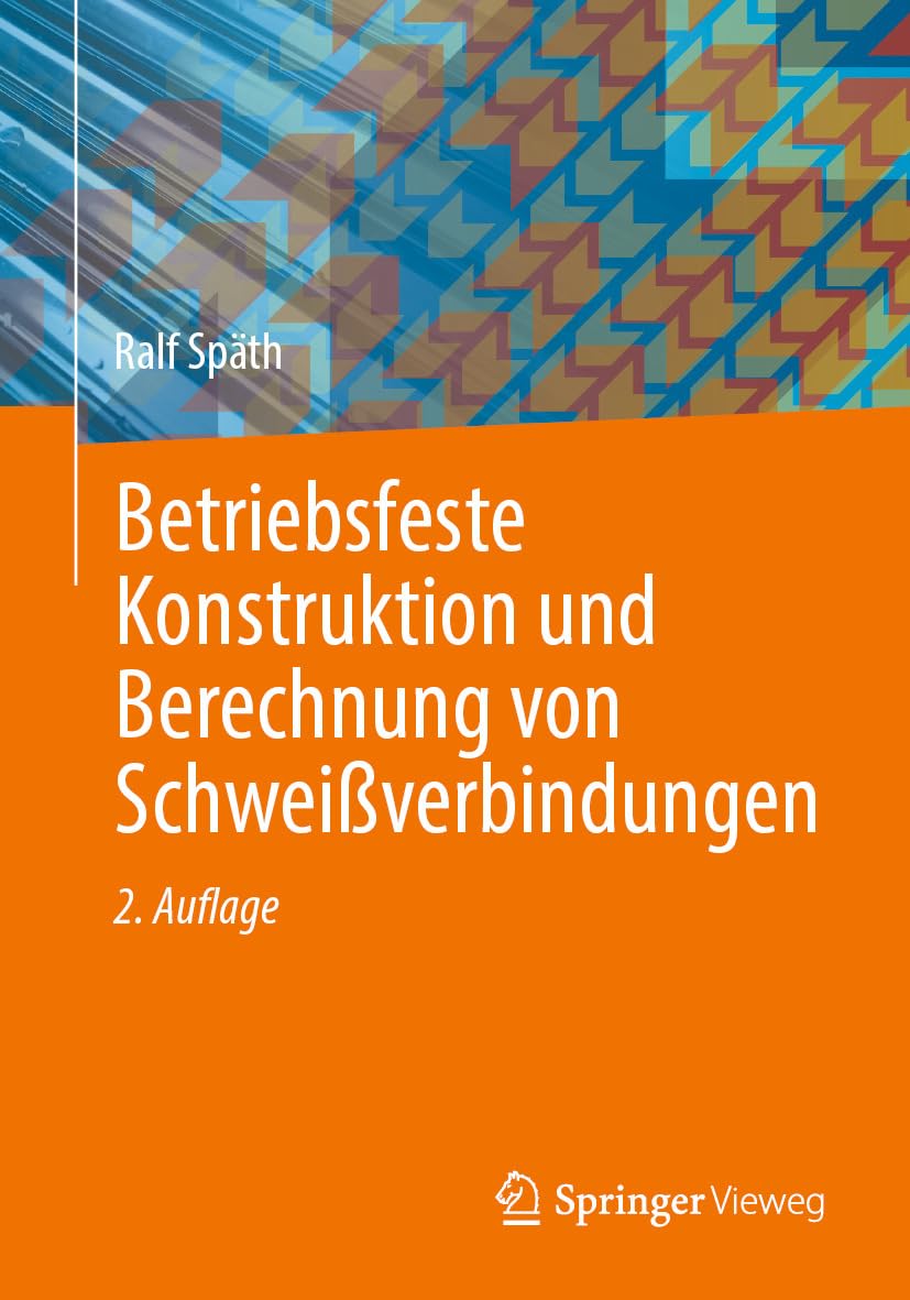 Betriebsfeste Konstruktion und Berechnung von Schweißverbindungen (Computer Science and Engineering (German Language)) (German Edition) baixar o livro de graça