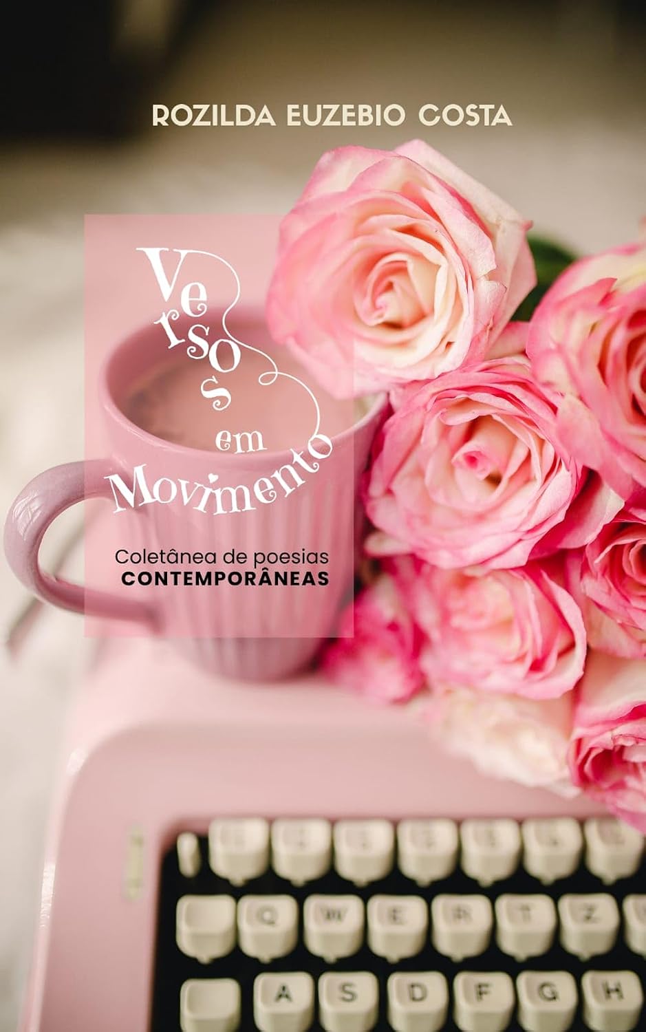 Versos em Movimento: Coletânea de Poesias Contemporâneas baixar o livro de graça