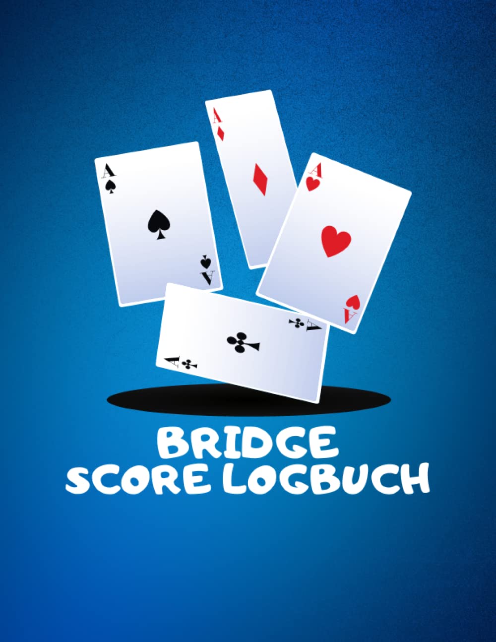 Bridge Score Logbuch: 102 "Bridge Score"-Blätter Score-Notizbuch, Bridge-Score-Blätter mit Punkteführer, "Bridge"-Kartenspiel | "Bridge" Score Sheets Book für über 100 Spiele (German Edition) baixar livro de graça