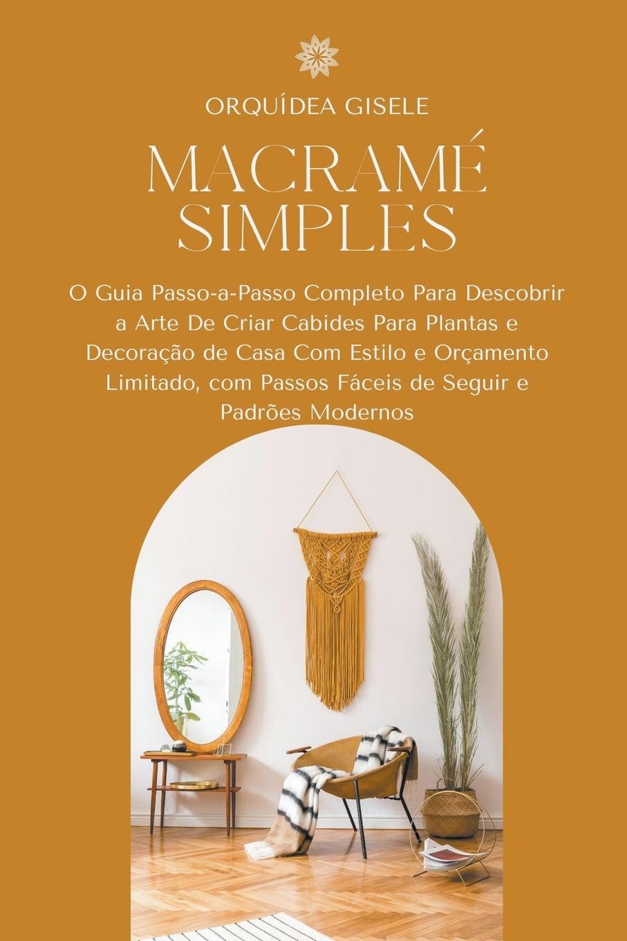 capítulo por capítulo baixar Macramé Simples: O Guia Passo-a-Passo Completo Para Descobrir a Arte De Criar Cabides Para Plantas e Decoração de Casa Com Estilo e Orçamento Limitado, com Passos Fáceis de Seguir e Padrões Modernos