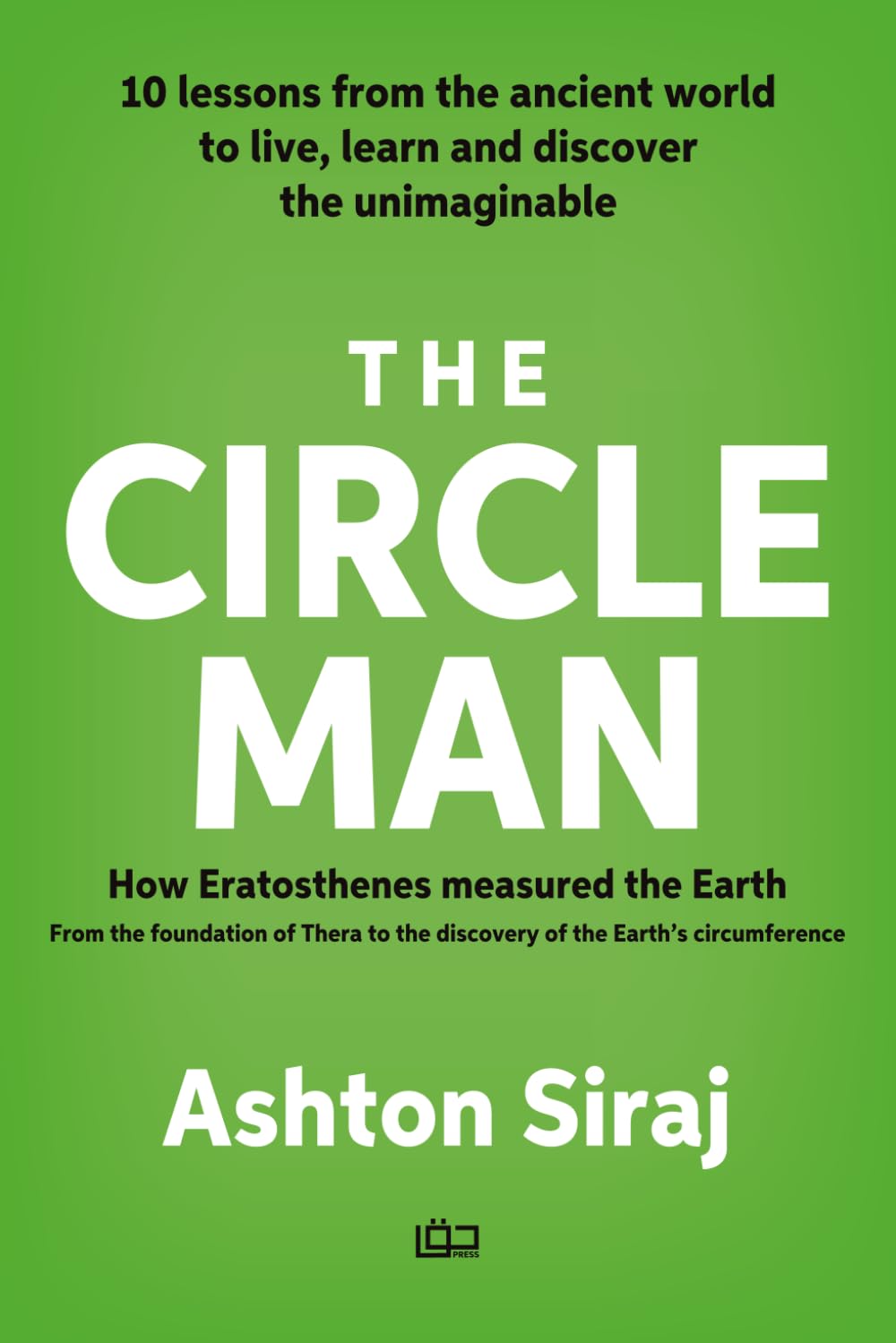 The Circle Man: How Eratosthenes Measured the Earth baixar o livro de graça