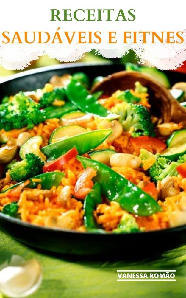 RECEITAS SAUDÁVEIS E FITNES: 30 RECEITAS PARA TER UMA VIDA MAIS SAUDÁVEL baixar livro de graça