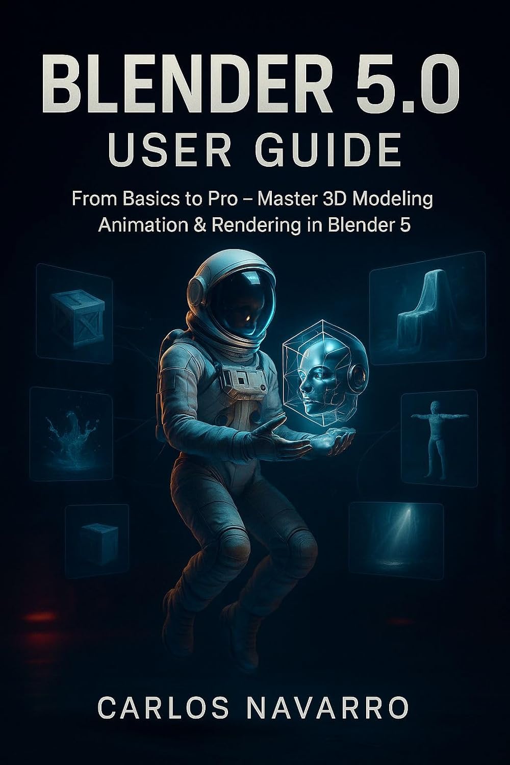 ler totalmente Blender 5.0 user guide: From Basics to Pro — Master 3D Modeling, Animation & Rendering in Blender 5.0 (English Edition)