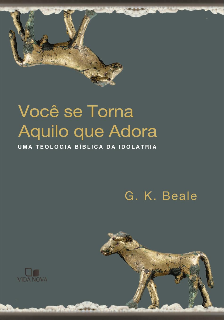 Você se torna aquilo que adora