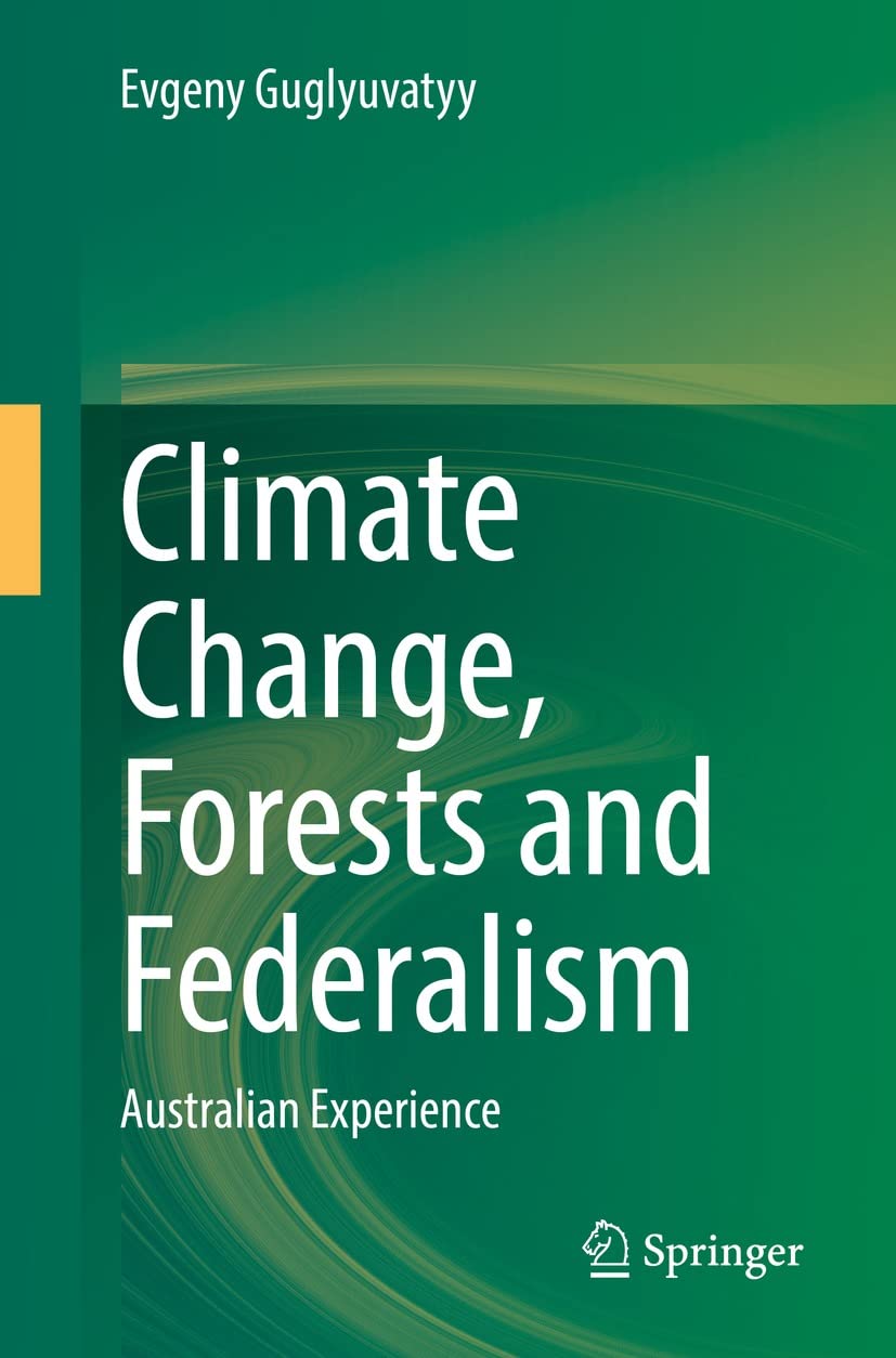 Climate Change, Forests and Federalism: Australian Experience (English Edition) baixar o livro de graça