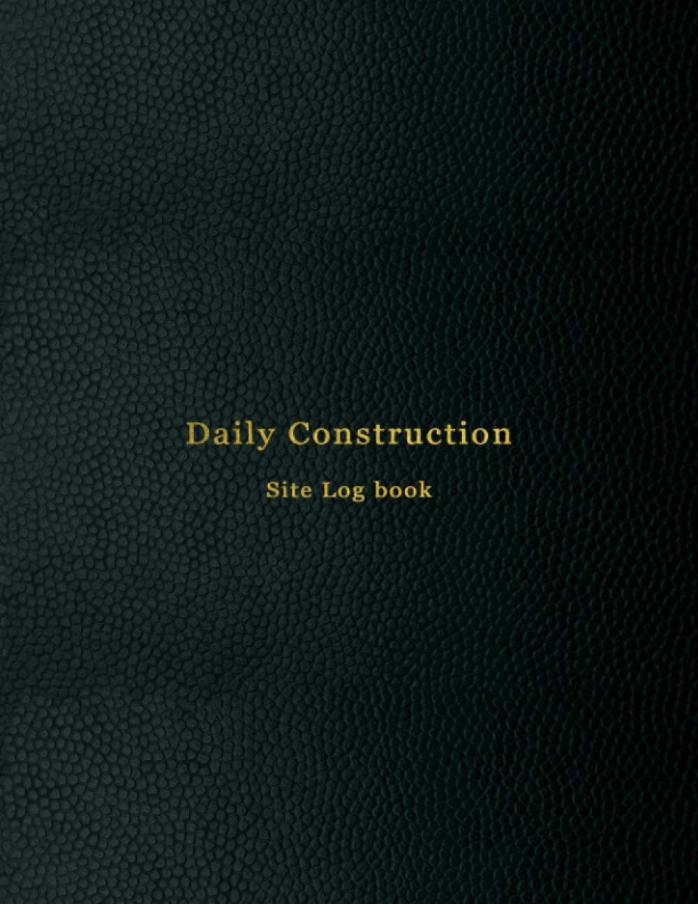capítulo por capítulo baixar Daily Construction Site Log Book: Daily logbook for building site operation and Superintendent maintenance book