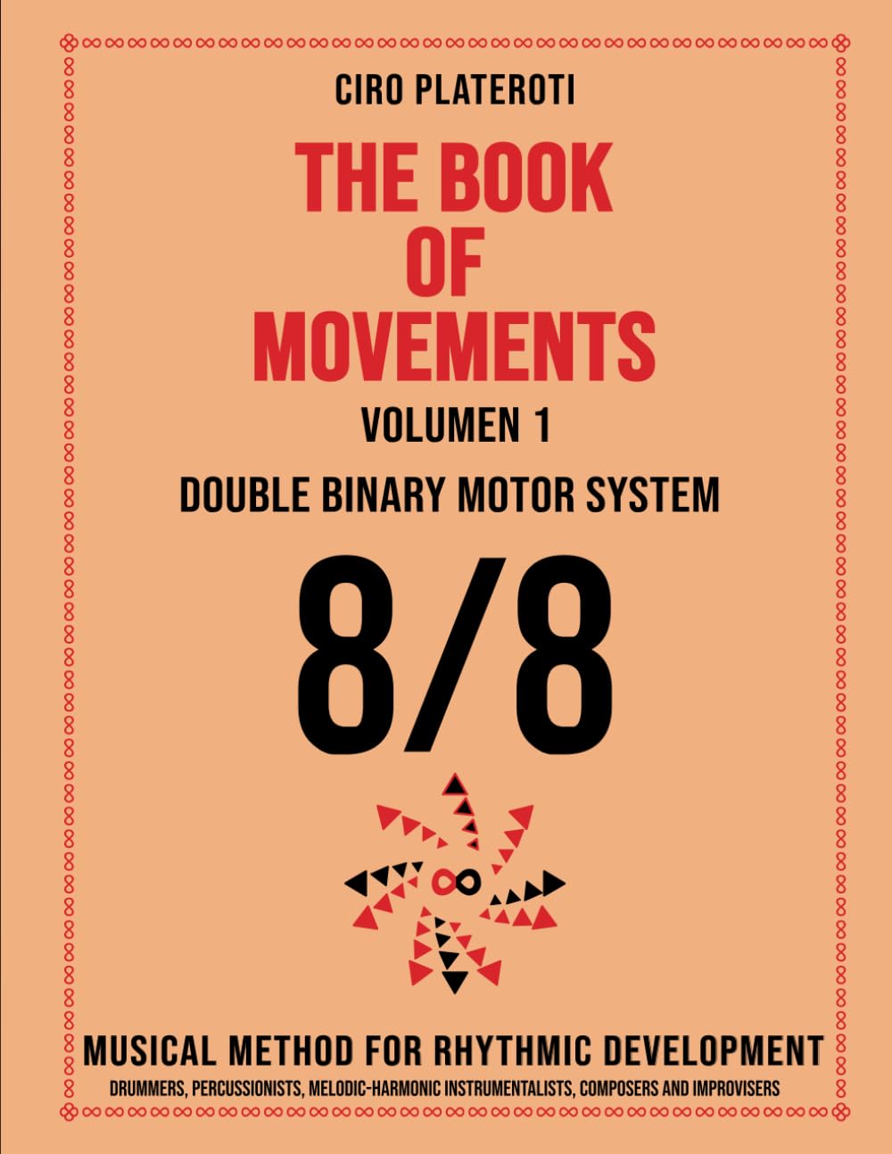 ler totalmente THE BOOK OF MOVEMENTS / Vol.1- DOUBLE BINARY MOTOR SYSTEM 8/8: Musical method for rhythmic development