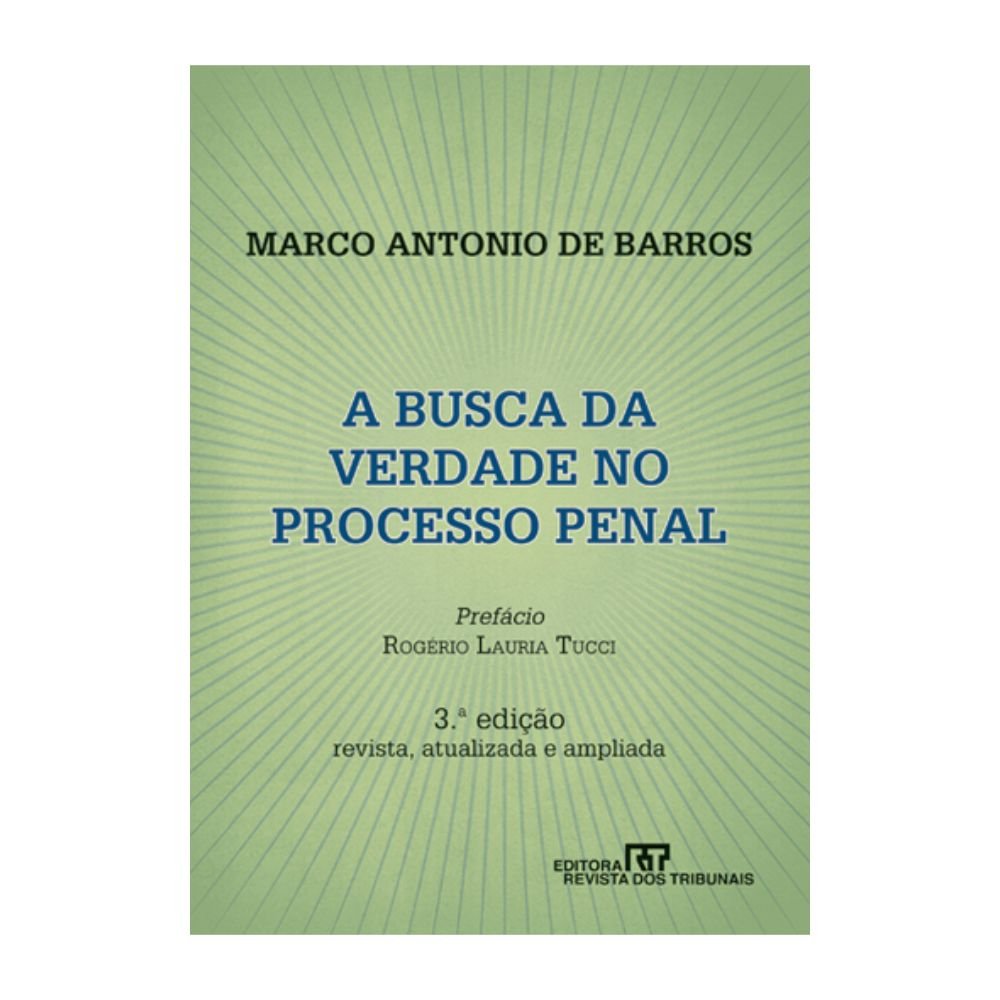 A Busca Da Verdade No Processo Penal