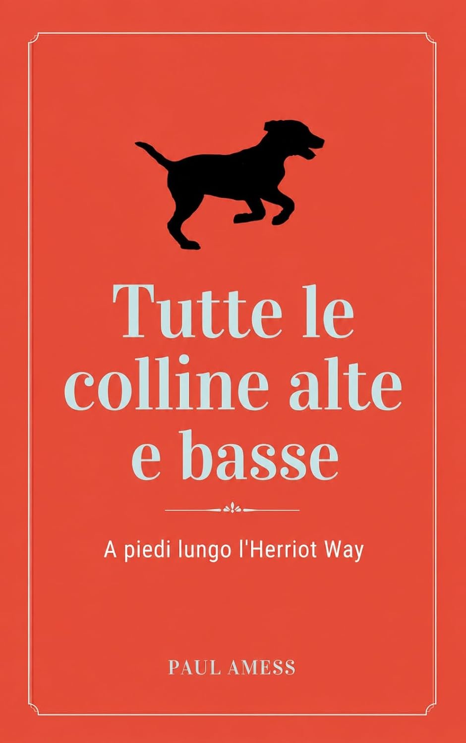Tutte le colline alte e basse (Camminate nella storia 6-10) (Italian Edition) baixar o livro de graça