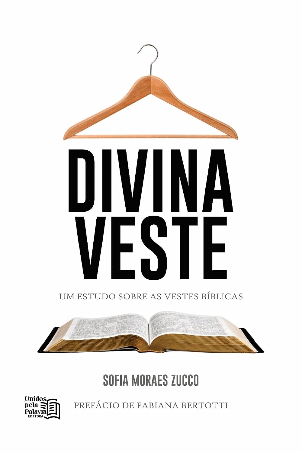 Divina Veste: Um Estudo Sobre as Vestes Bíblicas baixar livro de graça
