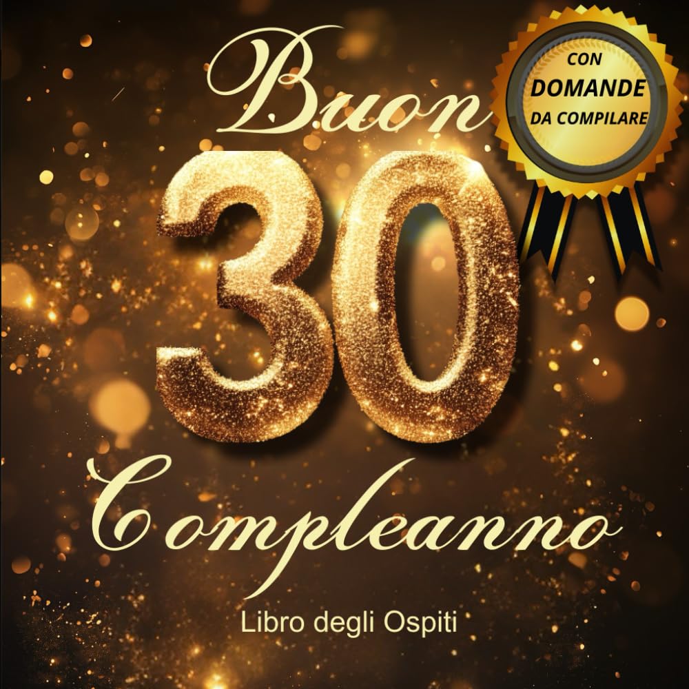 ler totalmente 30 Anni d'Oro: Libro degli Ospiti, 100 pagine di Auguri e Ricordi in Elegante Design Nero e Oro. (Italian Edition)