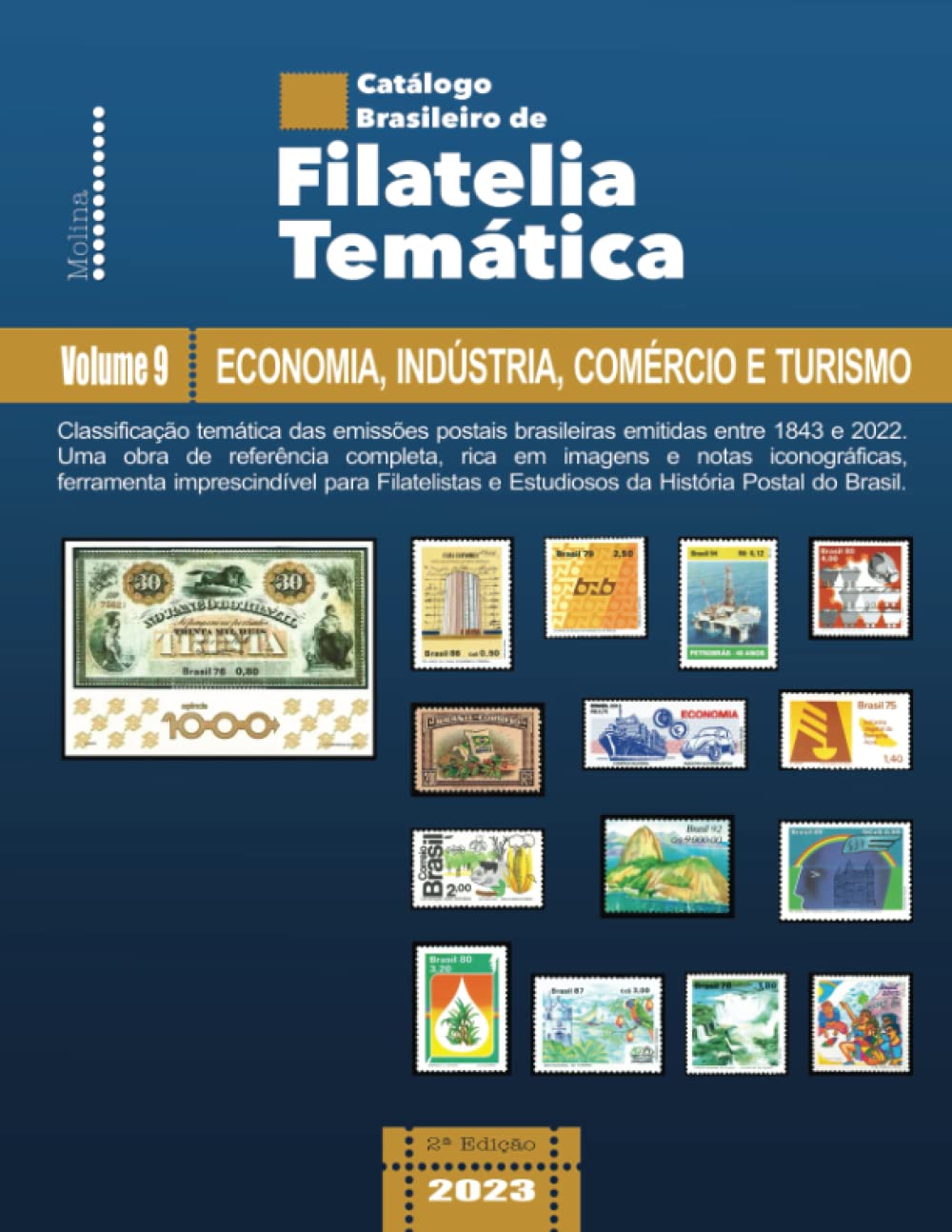 Catálogo Brasileiro de Filatelia Temática: Volume 9 – Economia, Indústria, Comércio e Turismo (Catálogo Brasileiro de Filatelia Temática (2ª Edição)) (Portuguese Edition) baixar o livro de graça