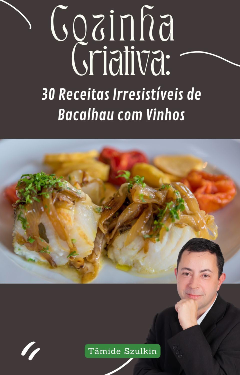 30 Receitas Irresistíveis de Bacalhau com Vinhos: O Guia Definitivo para Sabores Perfeitos baixar livro de graça