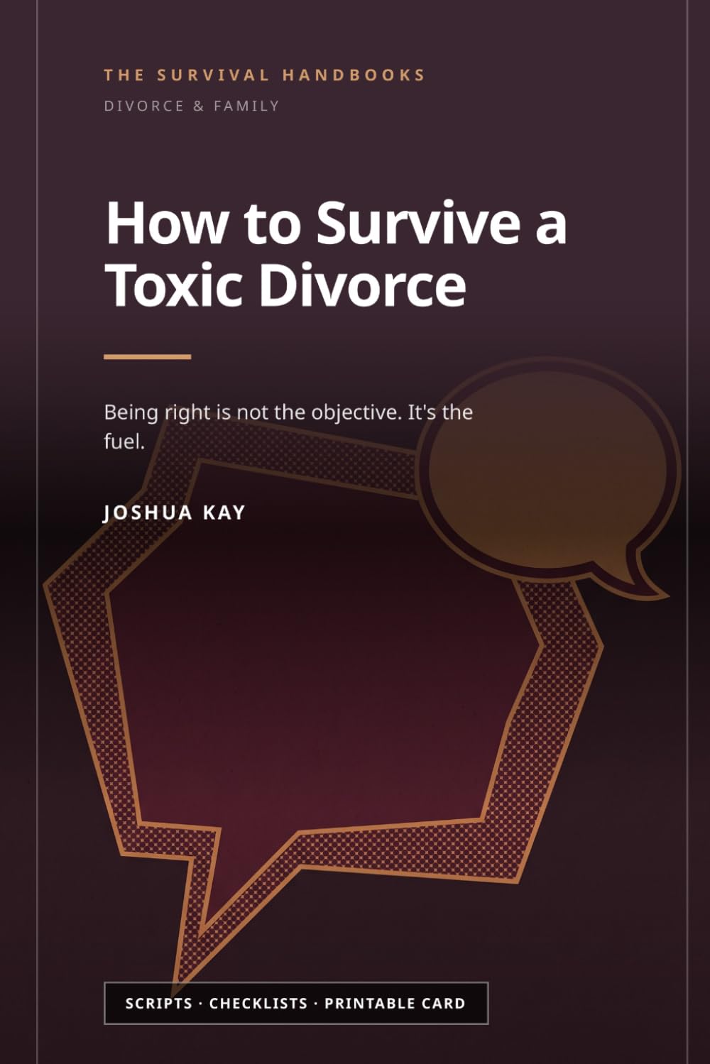 How to Survive a Toxic Divorce: Being right is not the objective. It's the fuel. (Divorce & Family) baixar livro de graça