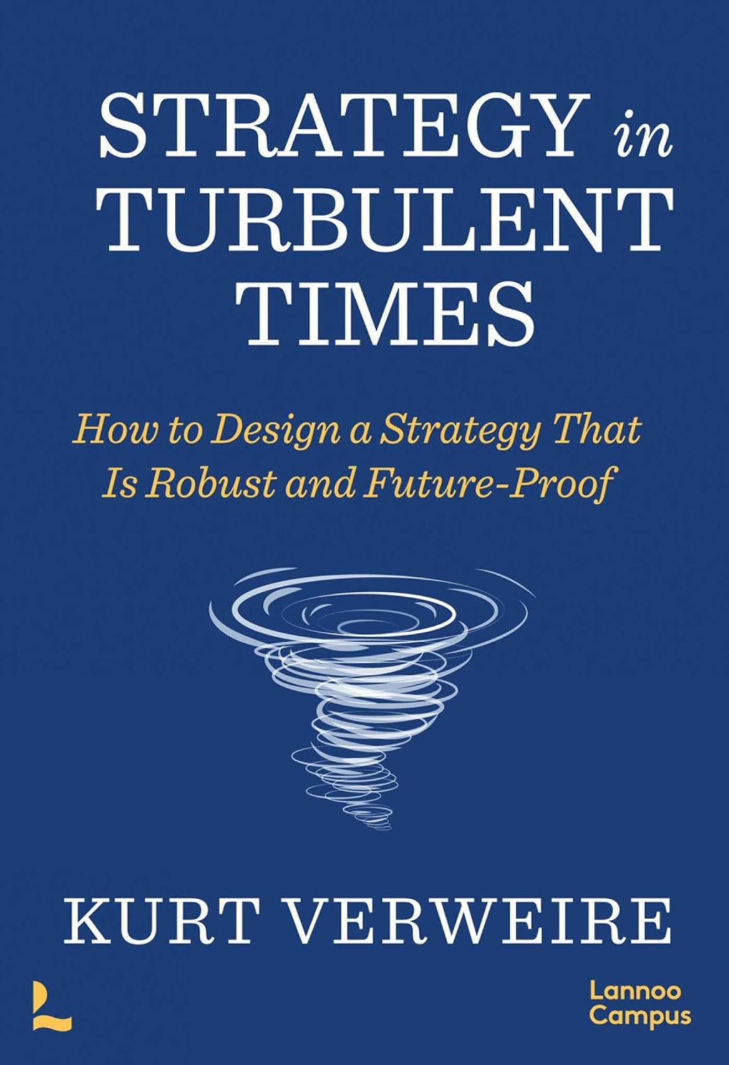 capítulo por capítulo baixar Strategy in Turbulent Times: How to Design a Strategy That Is Robust and Future-Proof