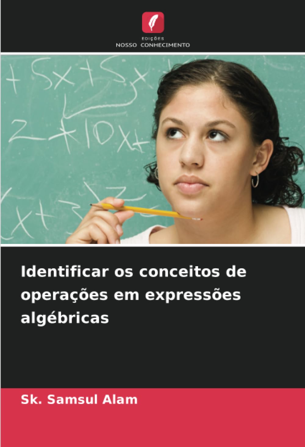 ler totalmente Identificar os conceitos de operações em expressões algébricas
