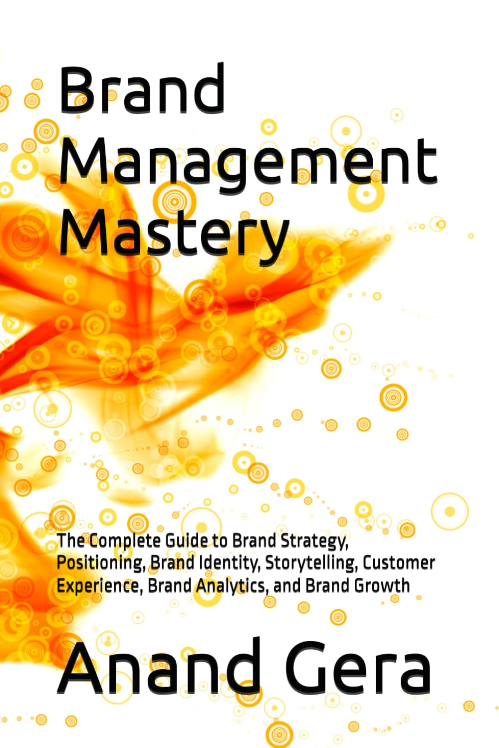 capítulo por capítulo baixar Brand Management Mastery: The Complete Guide to Brand Strategy, Positioning, Brand Identity, Storytelling, Customer Experience, Brand Analytics, and Brand Growth