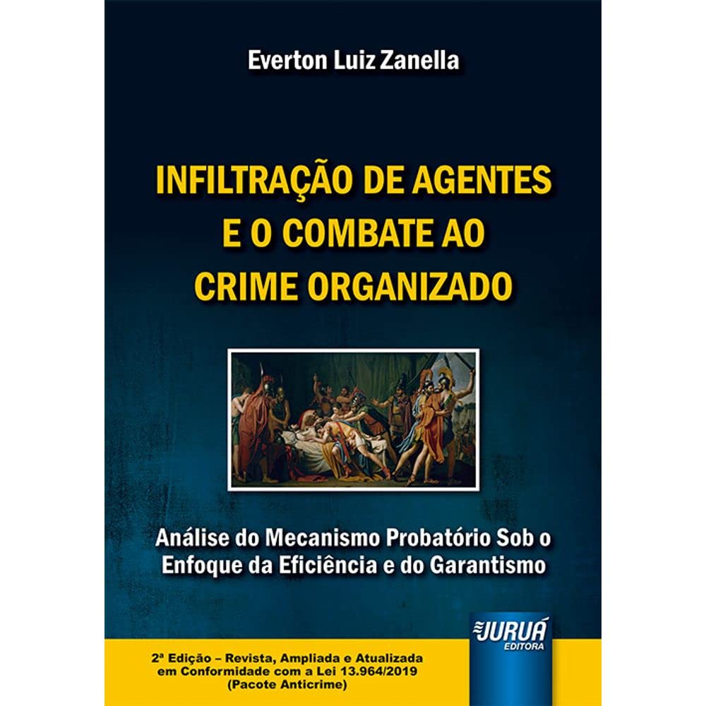 Infiltração de Agentes e o Combate ao Crime Organizado baixar o livro de graça