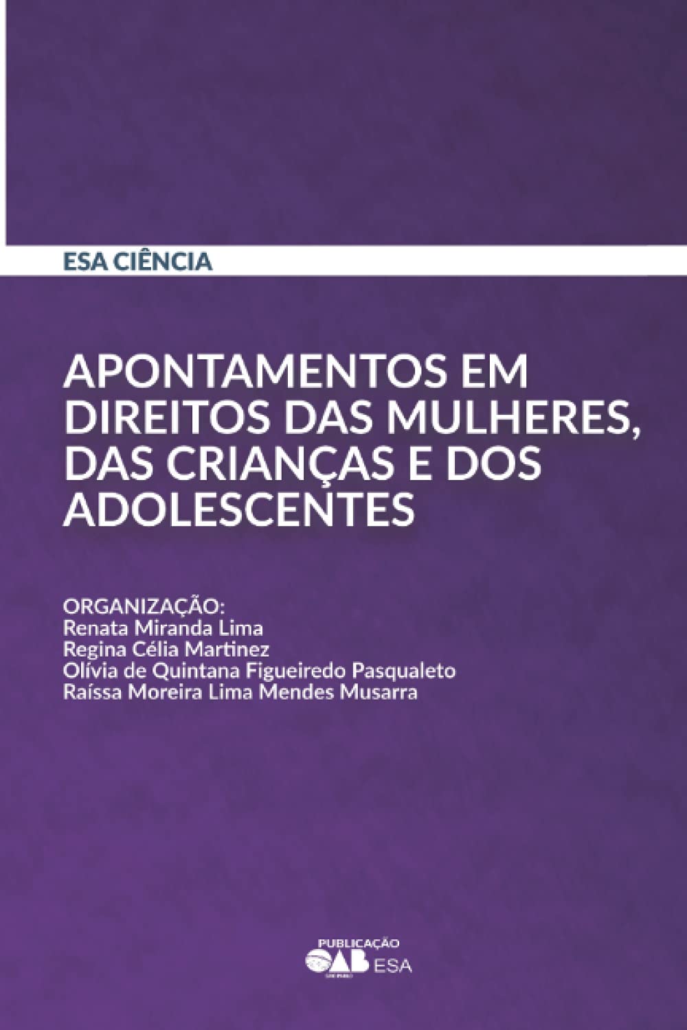 Apontamentos em Direitos das Mulheres, das Crianças e dos Adolescentes (Portuguese Edition) baixar livro de graça