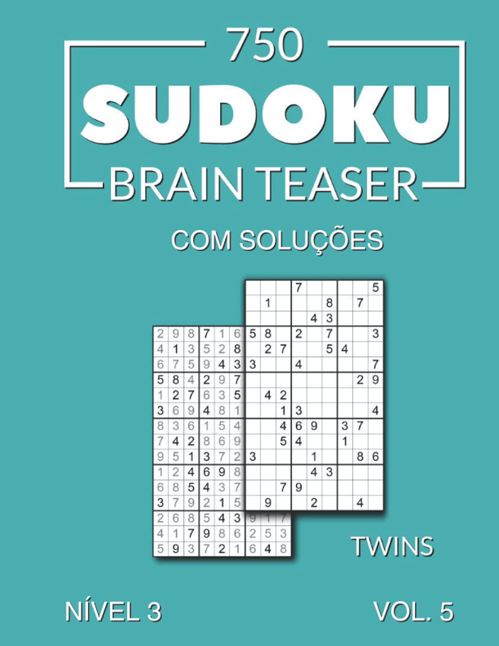 750 Sudoku Brain Teaser Twins com soluções Nível 3 Vol. 5